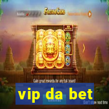 vip da bet